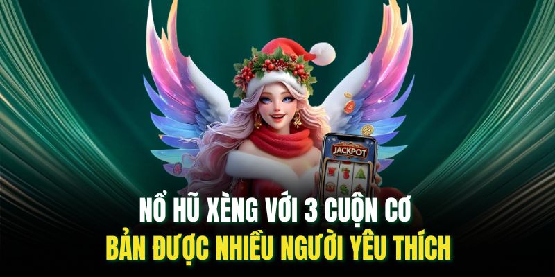 Nổ Hũ Xèng: Thử Vận May Ngay Để Rinh Jackpot Cực Khủng